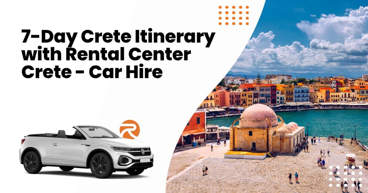 7 napos krétai útiterv a Rental Center Crete autóbérléssel