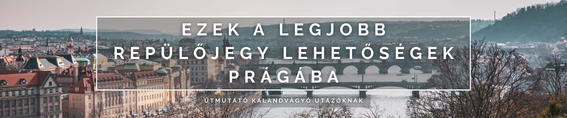 Ezek a legjobb repülőjegy lehetőségek Prágába – útmutató kalandvágyó utazóknak